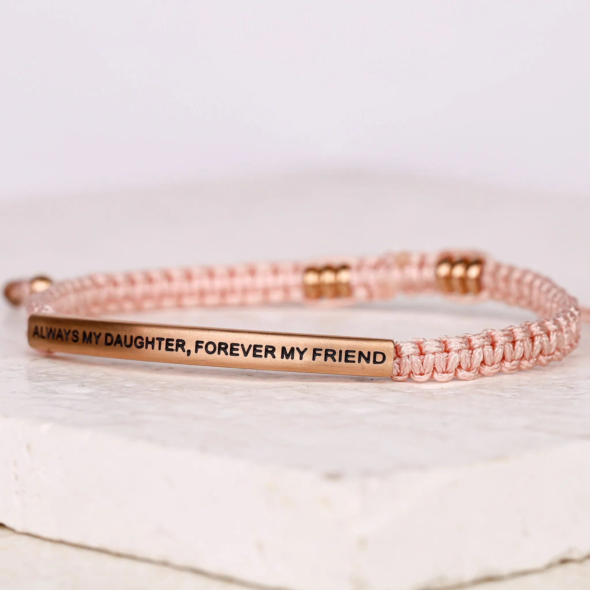 ALWAYS MY DAUGHTER, FOREVER MY FRIEND ROPE BRACELET