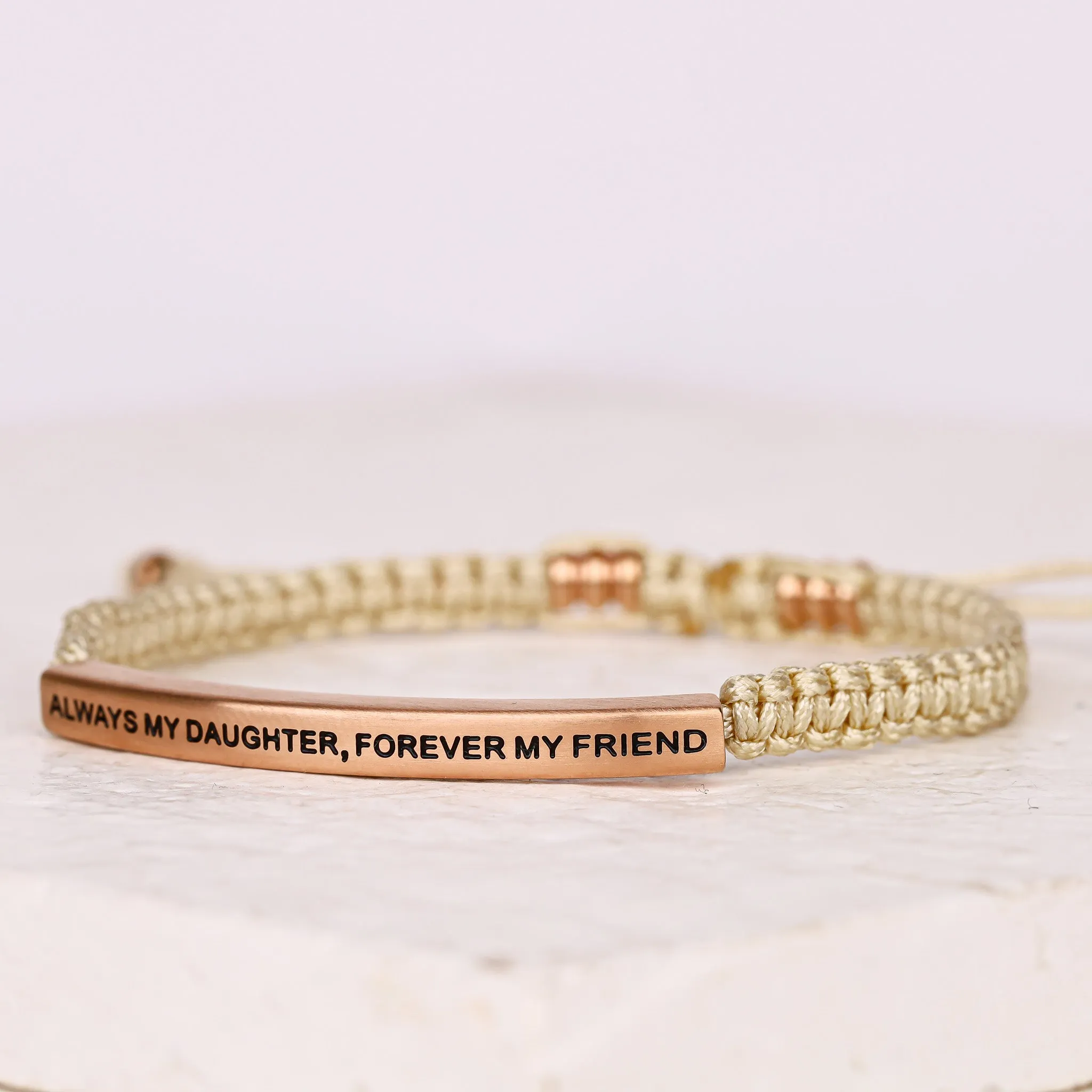 ALWAYS MY DAUGHTER, FOREVER MY FRIEND ROPE BRACELET