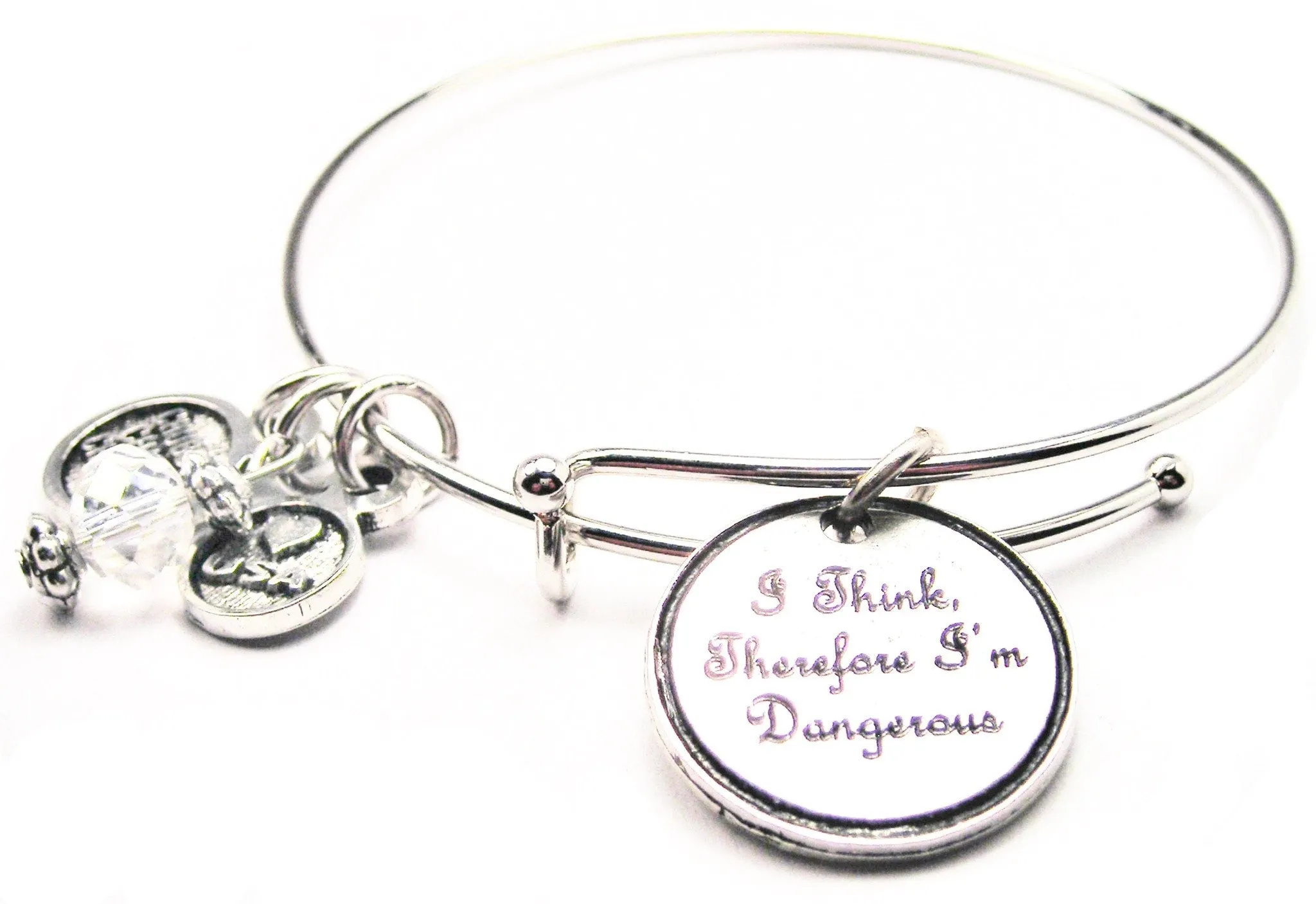 I Think Therefore I'm Dangerous Bangle Bracelet