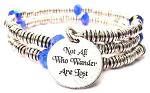 Not All Who Wander Are Lost Curly Coil Wrap Style Bangle Bracelet