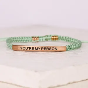 YOU'RE MY PERSON ROPE BRACELET